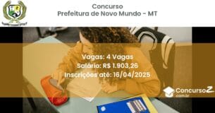 Concurso Público 2504 prefeitura de novo mundo mt 4 vagas junho 2025