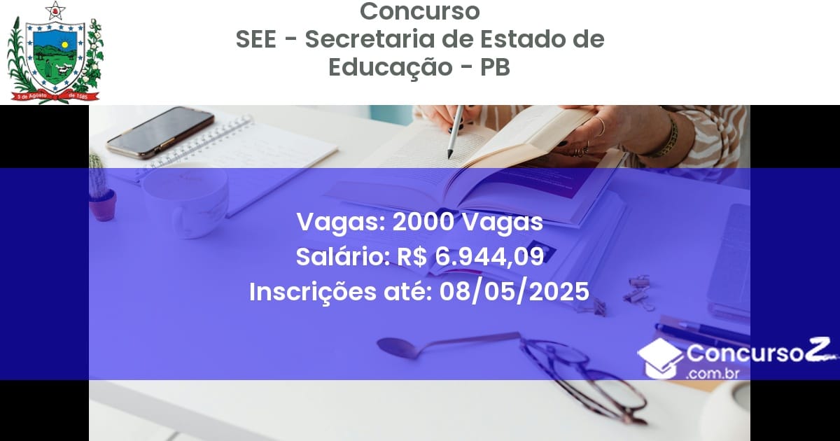 Concurso Público 2513 see secretaria de estado de educacao pb 2000 vagas junho 2025