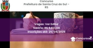 Concurso Público 2635 prefeitura de santa cruz do sul rs ver edital maio 2025