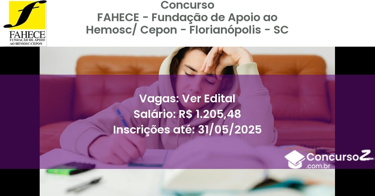 Concurso Público 2684 fahece fundacao de apoio ao hemosc cepon florianopolis sc ver edital junho 2025