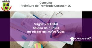 Concurso Público 2685 prefeitura de trombudo central sc ver edital julho 2025