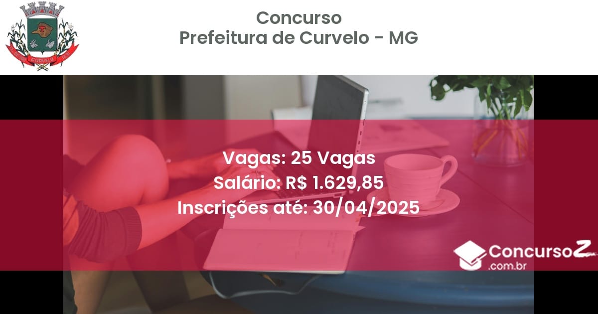 Concurso Público 2699 prefeitura de curvelo mg 25 vagas junho 2025