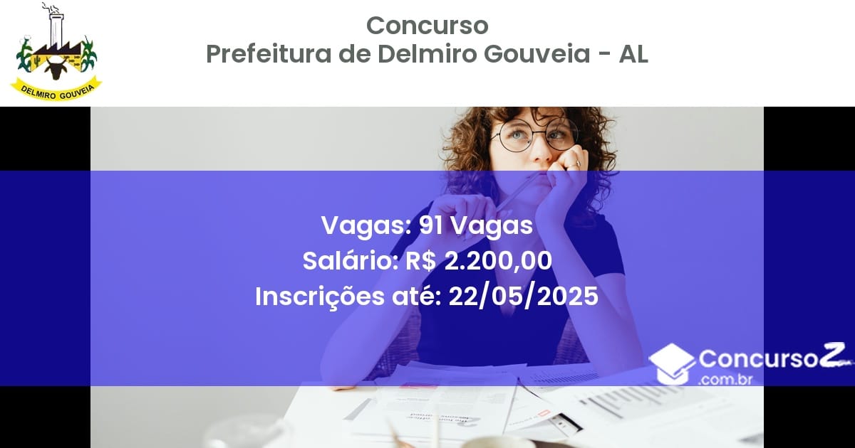 Concurso Público 2720 prefeitura de delmiro gouveia al 91 vagas junho 2025