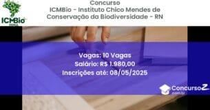 Concurso Público 2724 icmbio instituto chico mendes de conservacao da biodiversidade rn 10 vagas maio 2025
