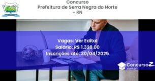 Concurso Público 2726 prefeitura de serra negra do norte rn ver edital junho 2025