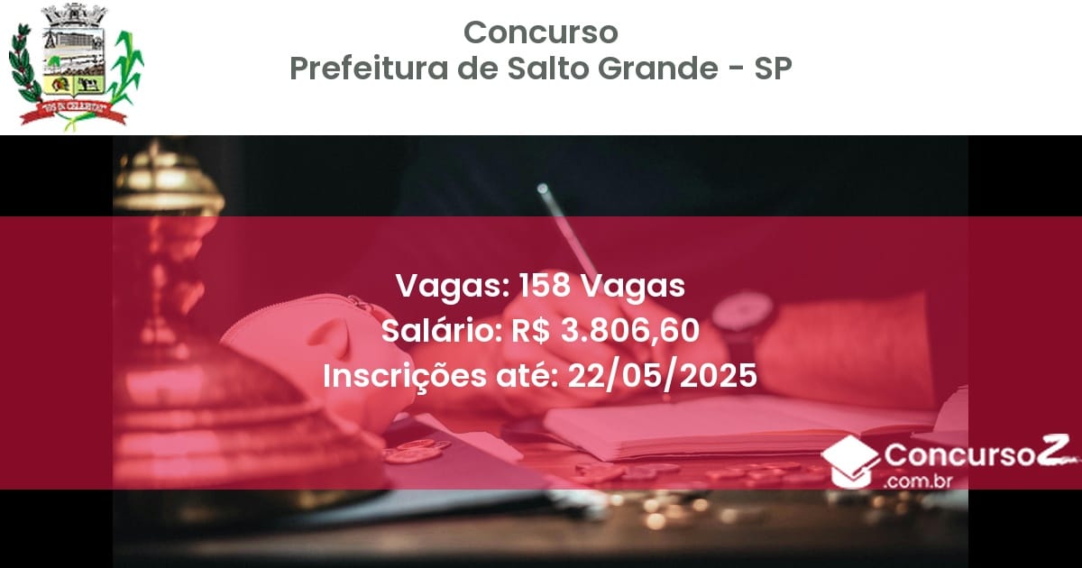 Concurso Público 2737 prefeitura de salto grande sp 158 vagas maio 2025