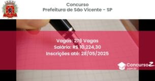 Concurso Público 2739 prefeitura de sao vicente sp 276 vagas maio 2025
