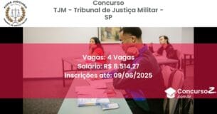 Concurso Público 2740 tjm tribunal de justica militar sp 4 vagas julho 2025