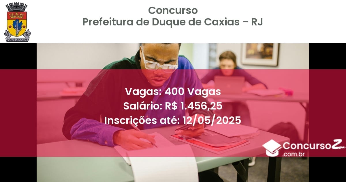 Concurso Público 2742 prefeitura de duque de caxias rj 400 vagas julho 2025