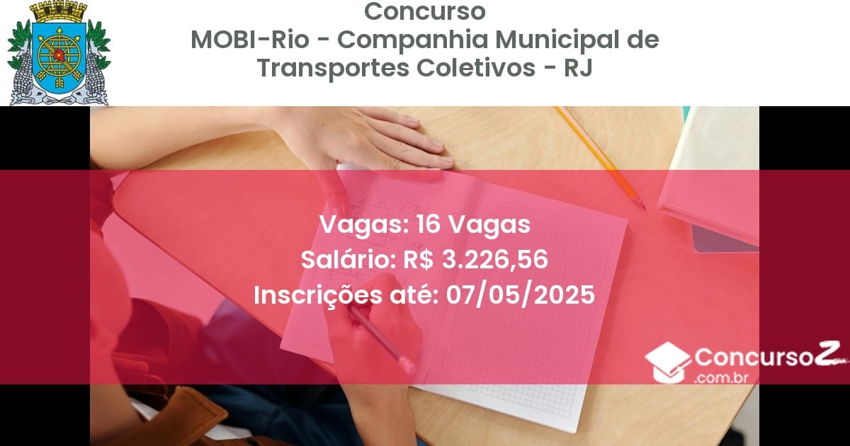 Concurso Público 2743 mobi rio companhia municipal de transportes coletivos rj 16 vagas junho 2025
