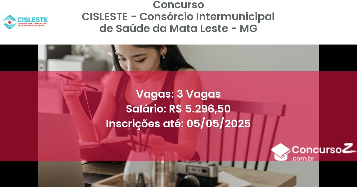 Concurso Público 2746 cisleste consorcio intermunicipal de saude da mata leste mg 3 vagas julho 2025