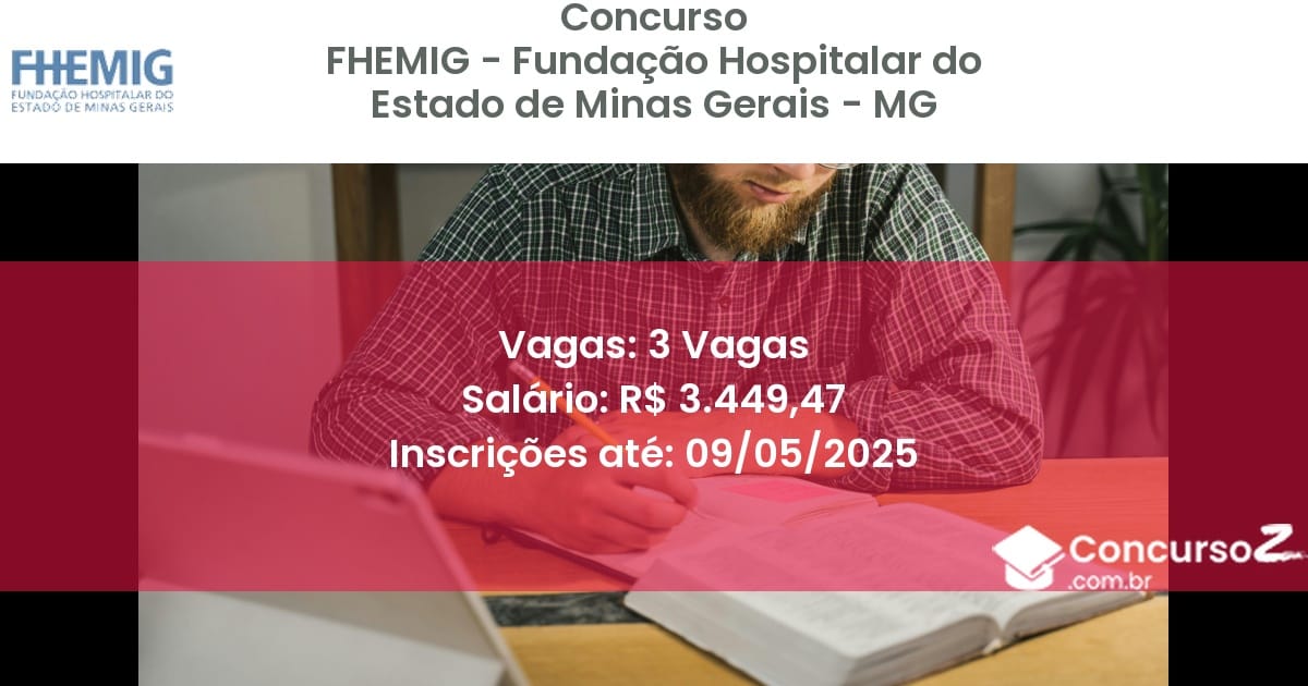 Concurso Público 2748 fhemig fundacao hospitalar do estado de minas gerais mg 3 vagas junho 2025