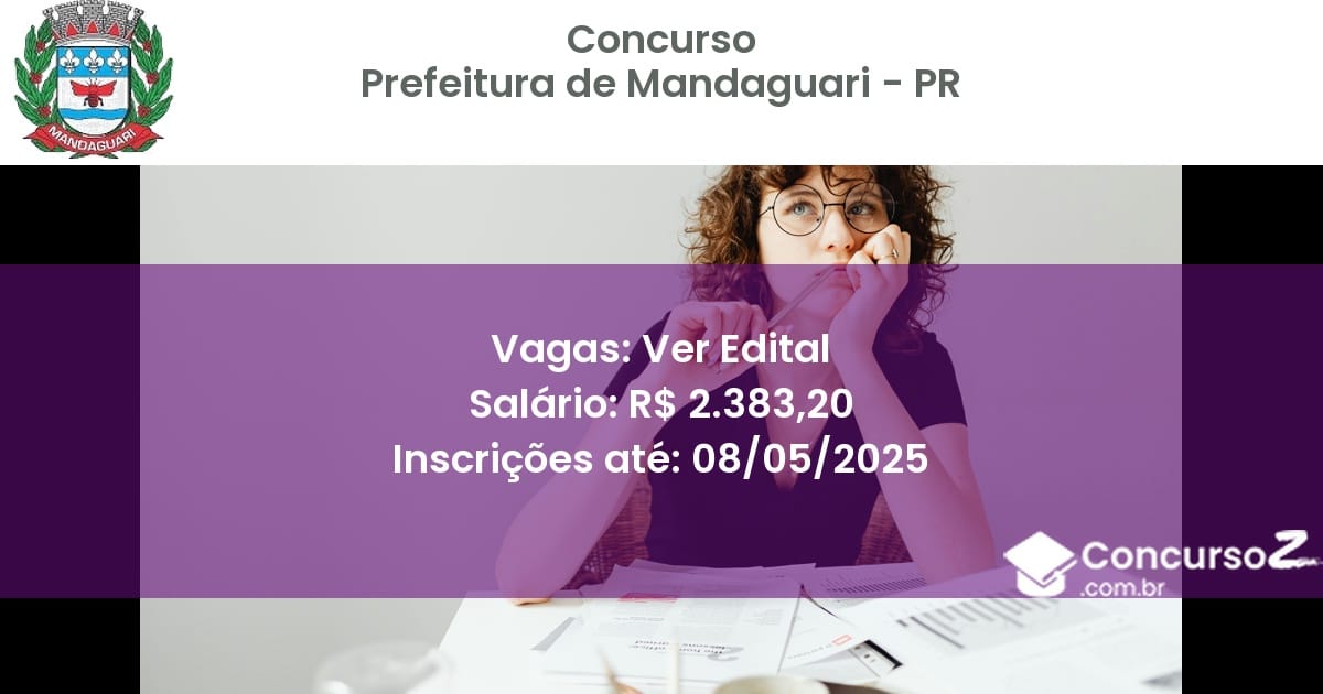 Concurso Público 2765 prefeitura de mandaguari pr ver edital julho 2025