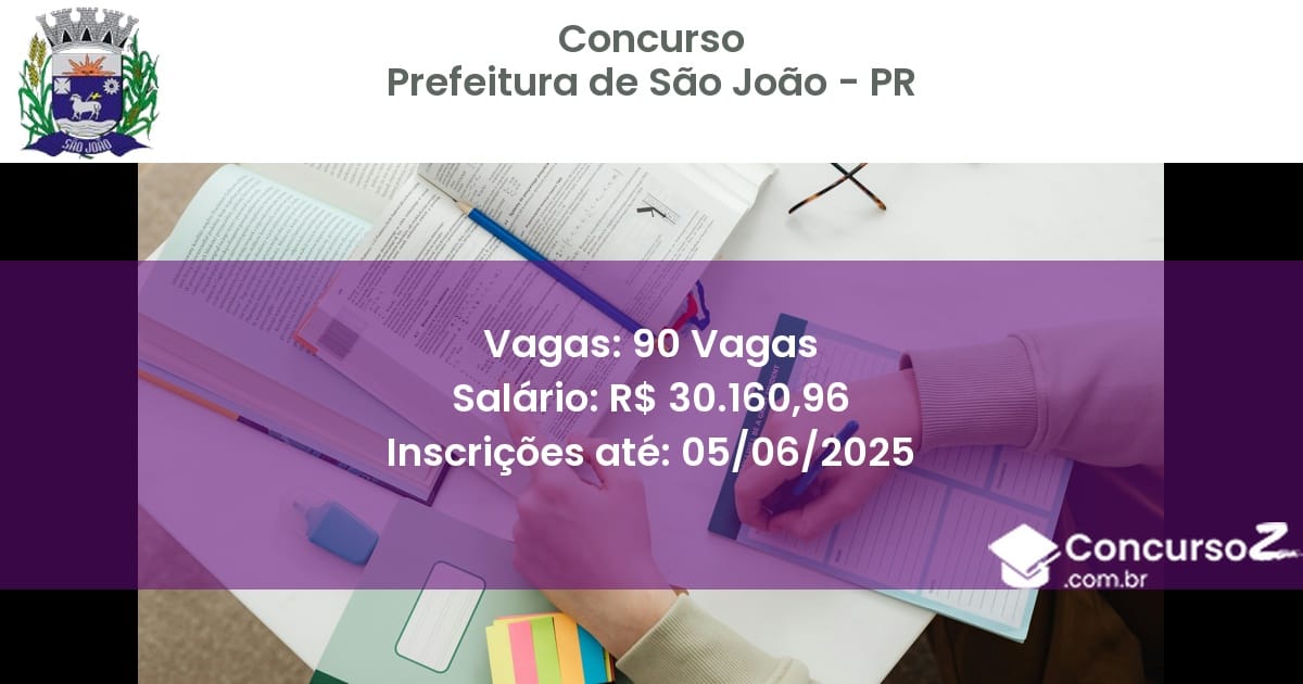 Concurso Público 2767 prefeitura de sao joao pr 90 vagas junho 2025