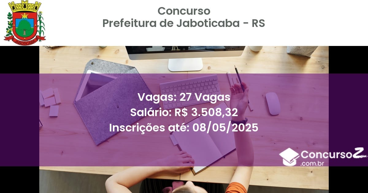 Concurso Público 2774 prefeitura de jaboticaba rs 27 vagas agosto 2025