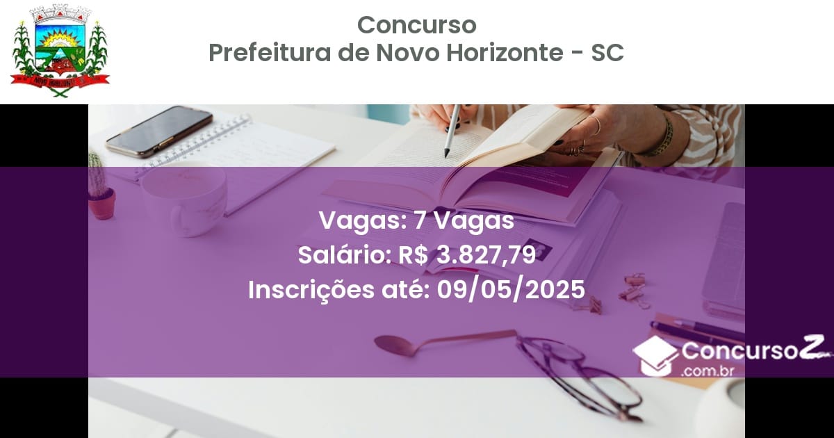 Concurso Público 2787 prefeitura de novo horizonte sc 7 vagas julho 2025