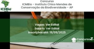 Concurso Público 2797 icmbio instituto chico mendes de conservacao da biodiversidade ap ver edital junho 2025