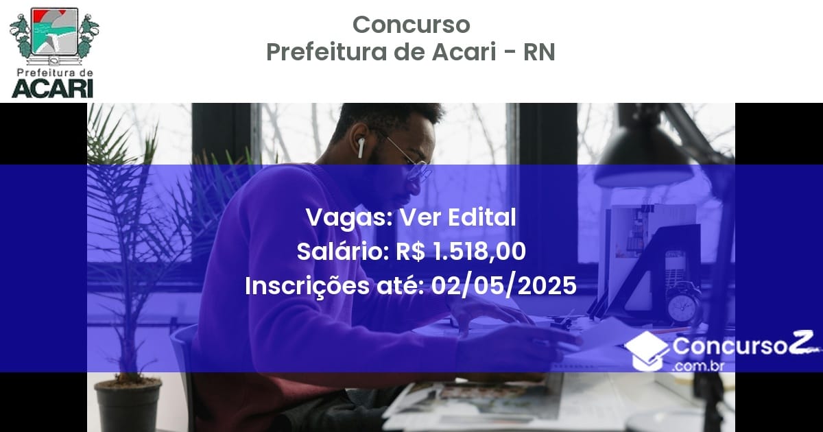 Concurso Público 2813 prefeitura de acari rn ver edital julho 2025