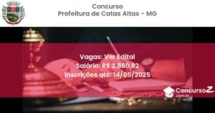 Concurso Público 2820 prefeitura de catas altas mg ver edital junho 2025