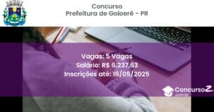 Concurso Público 2826 prefeitura de goioere pr 5 vagas junho 2025