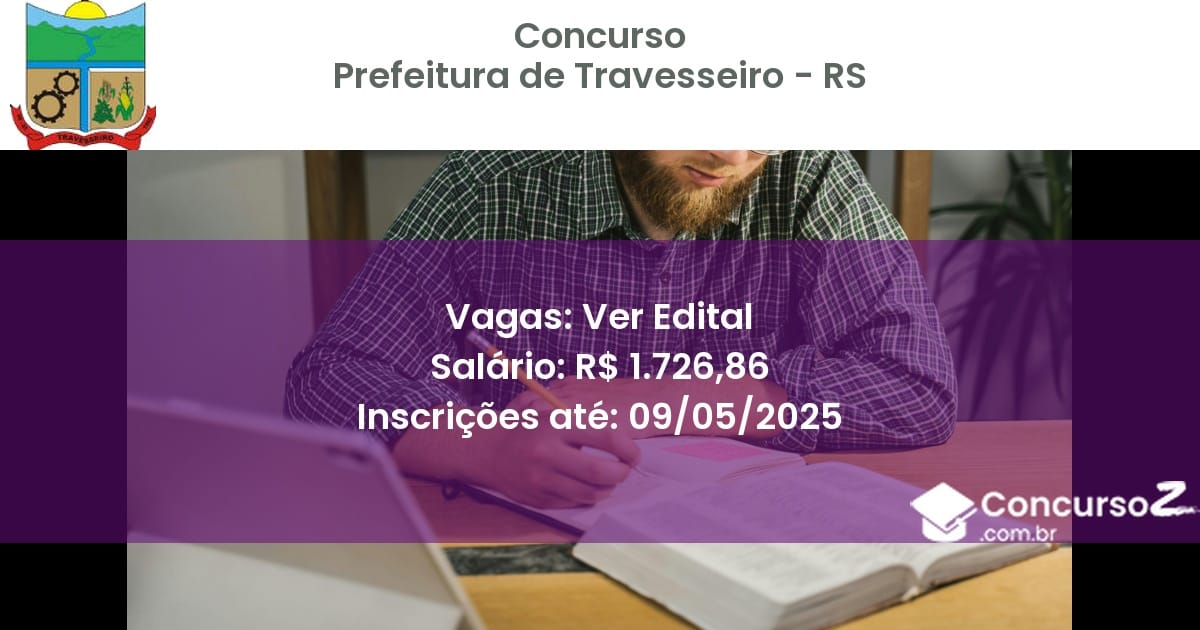 Concurso Público 2831 prefeitura de travesseiro rs ver edital julho 2025