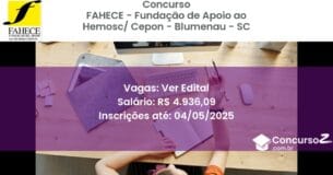 Concurso Público 2833 fahece fundacao de apoio ao hemosc cepon blumenau sc ver edital junho 2025