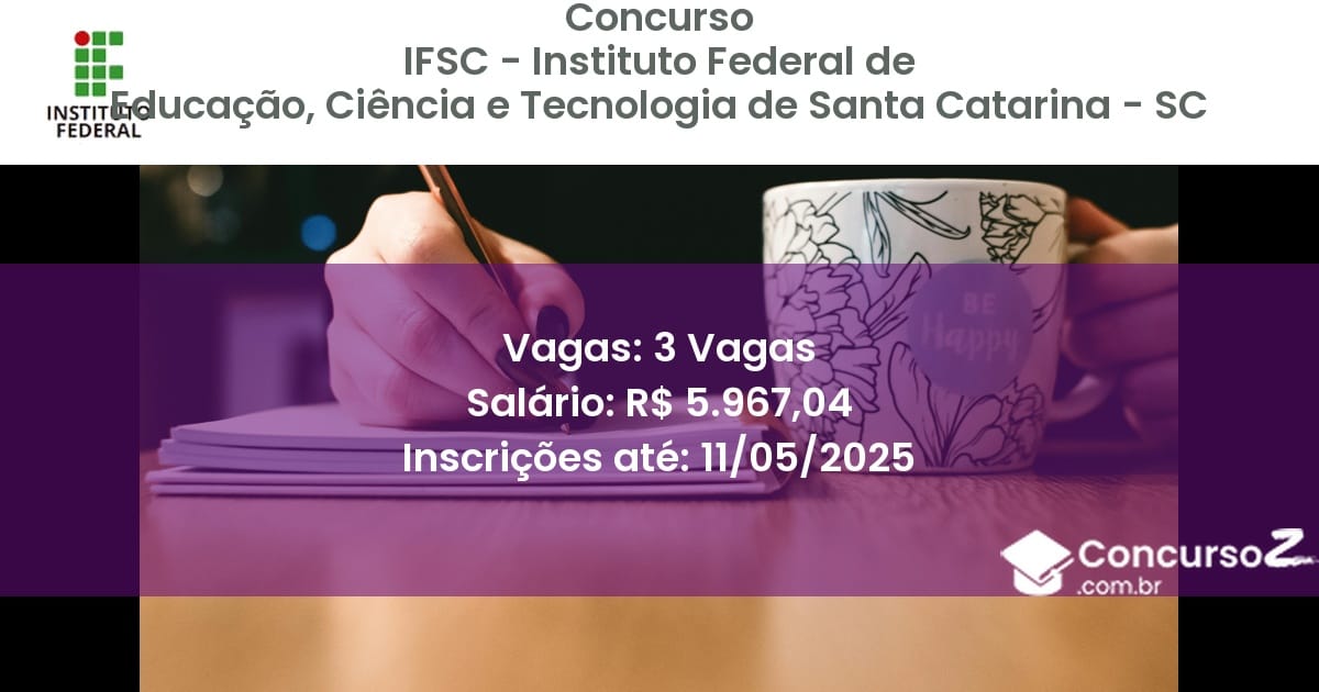 Concurso Público 2834 ifsc instituto federal de educacao ciencia e tecnologia de santa catarina sc 3 vagas junho 2025
