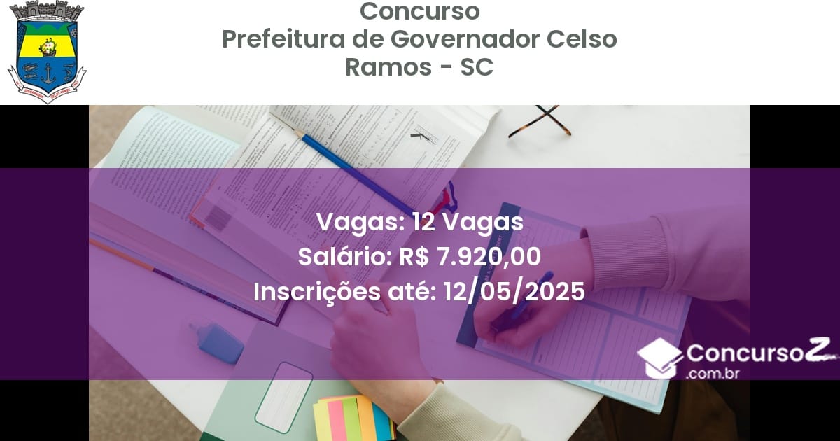 Concurso Público 2836 prefeitura de governador celso ramos sc 12 vagas julho 2025