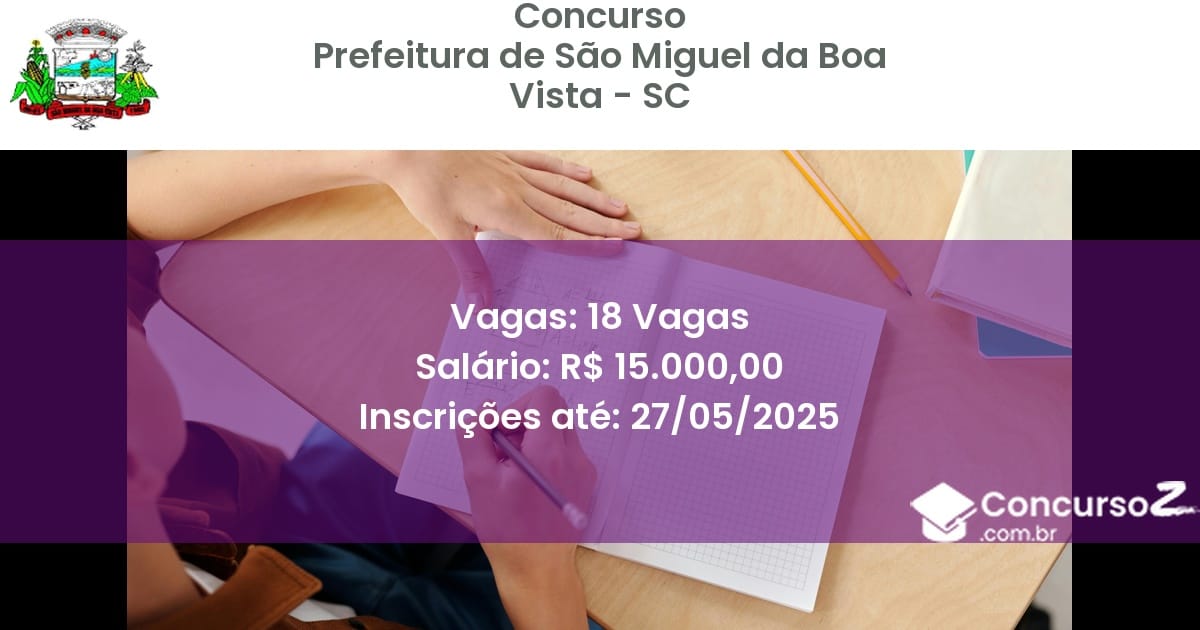 Concurso Público 2840 prefeitura de sao miguel da boa vista sc 18 vagas junho 2025