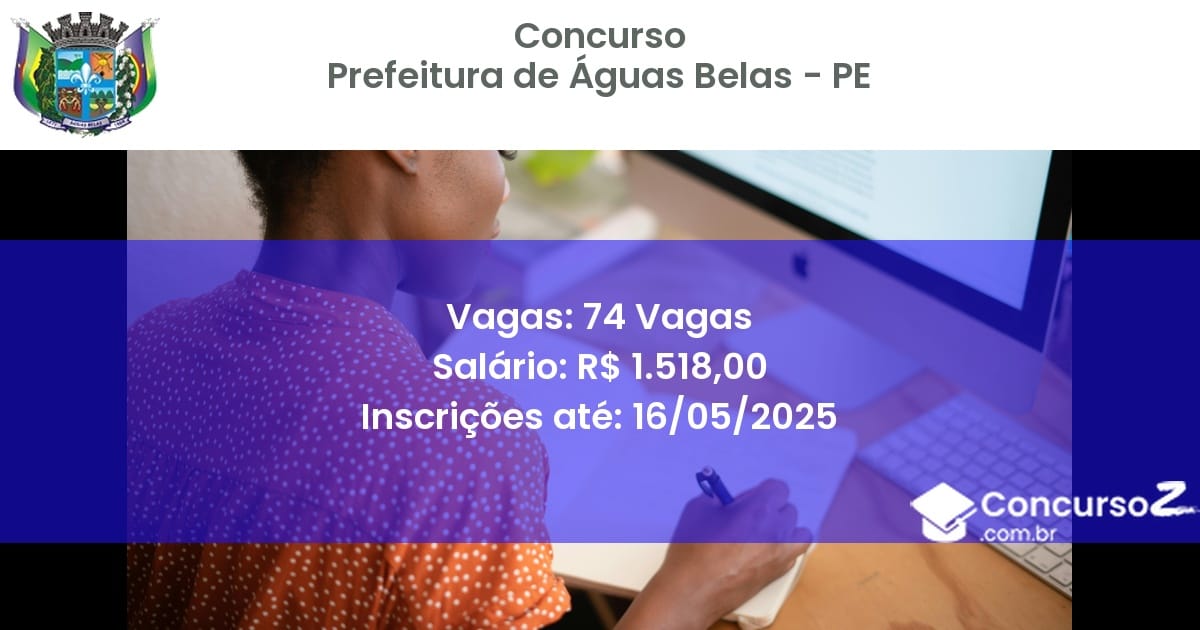 Concurso Público 2852 prefeitura de aguas belas pe 74 vagas julho 2025