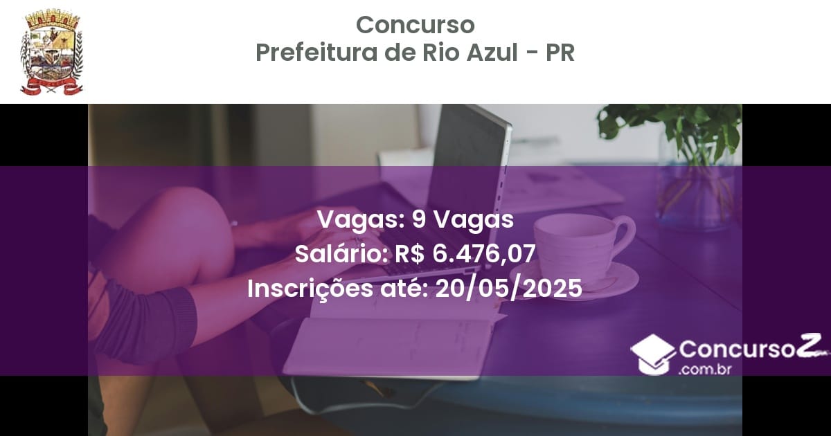 Concurso Público 2865 prefeitura de rio azul pr 9 vagas julho 2025