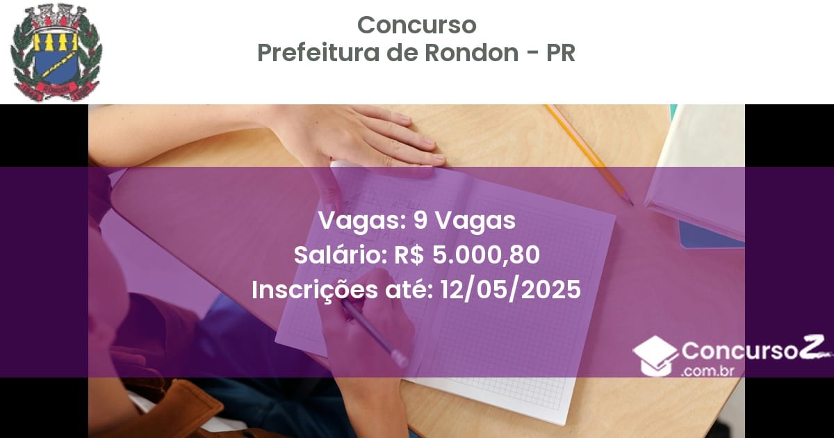 Concurso Público 2867 prefeitura de rondon pr 9 vagas julho 2025