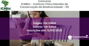 Concurso Público 2869 icmbio instituto chico mendes de conservacao da biodiversidade rs ver edital junho 2025