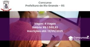 Concurso Público 2878 prefeitura de rio grande rs 4 vagas junho 2025
