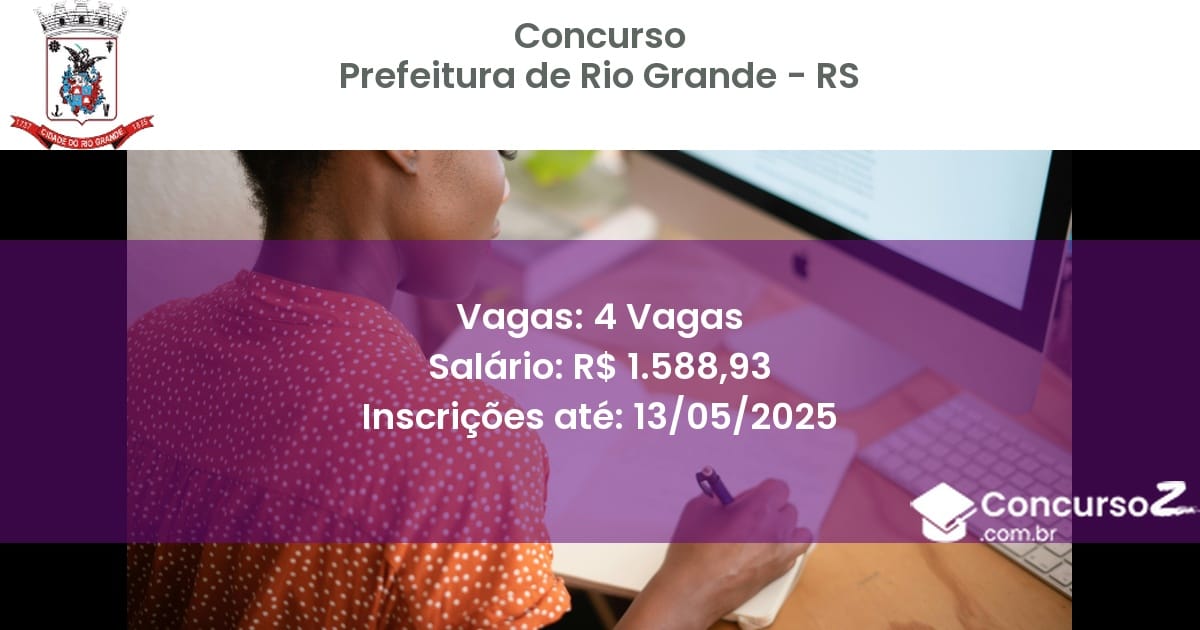Concurso Público 2878 prefeitura de rio grande rs 4 vagas julho 2025