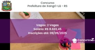 Concurso Público 2883 prefeitura de xangri la rs 2 vagas junho 2025