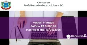 Concurso Público 2886 prefeitura de guaraciaba sc 6 vagas maio 2025