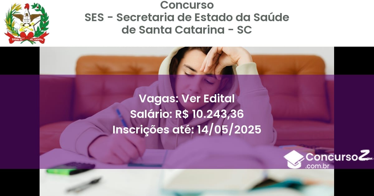 Concurso Público 2893 ses secretaria de estado da saude de santa catarina sc ver edital outubro 2025