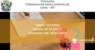 Concurso Público 2900 prefeitura de santo antonio do leste mt ver edital maio 2025