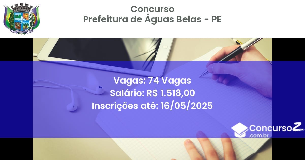 Concurso Público 2907 prefeitura de aguas belas pe 74 vagas julho 2025