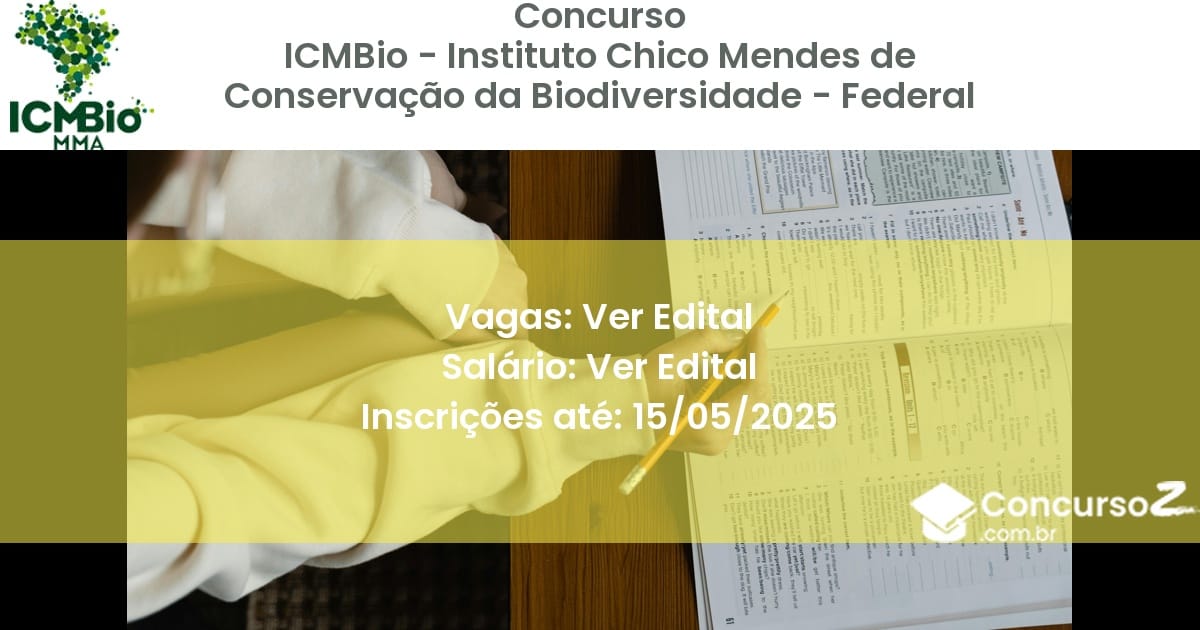 Concurso Público 2912 icmbio instituto chico mendes de conservacao da biodiversidade federal ver edital julho 2025