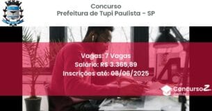 Concurso Público 2924 prefeitura de tupi paulista sp 7 vagas junho 2025