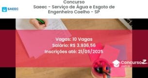 Concurso Público 2925 saeec servico de agua e esgoto de engenheiro coelho sp 10 vagas junho 2025