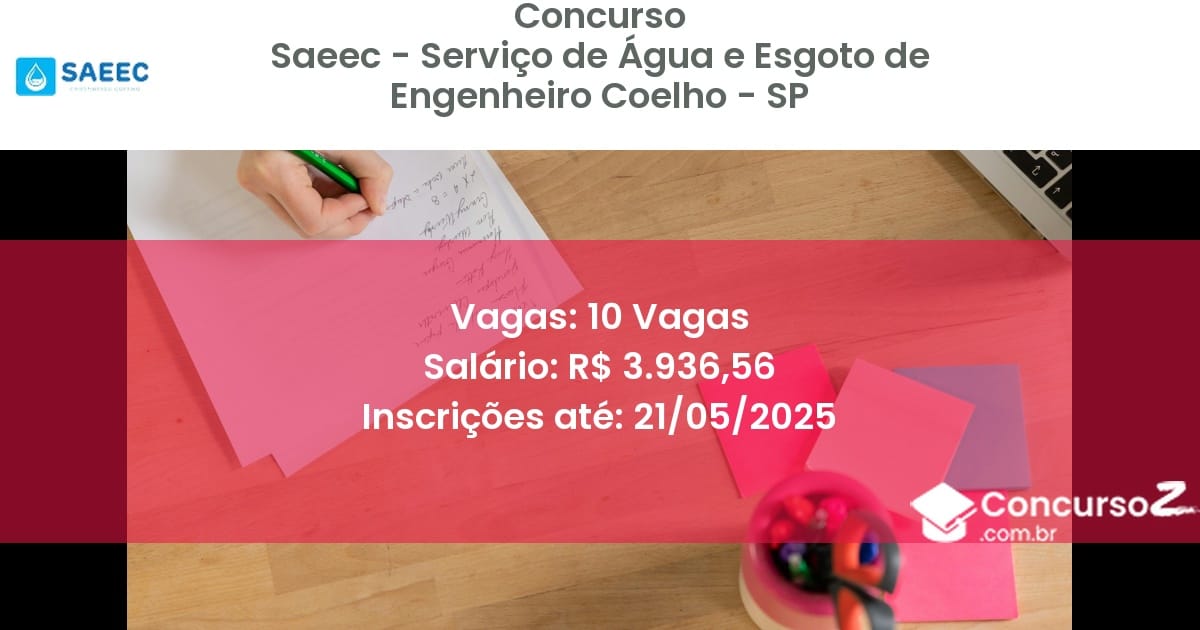 Concurso Público 2925 saeec servico de agua e esgoto de engenheiro coelho sp 10 vagas julho 2025