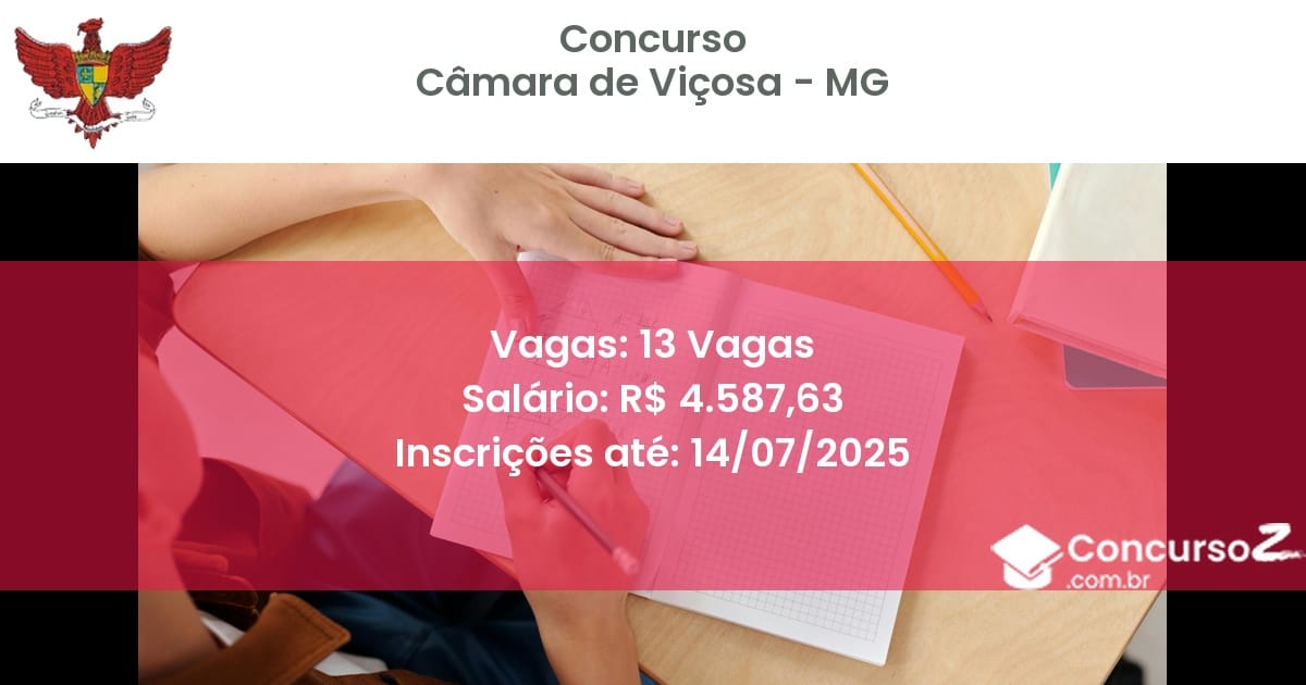 Concurso Público 2928 camara de vicosa mg 13 vagas junho 2025