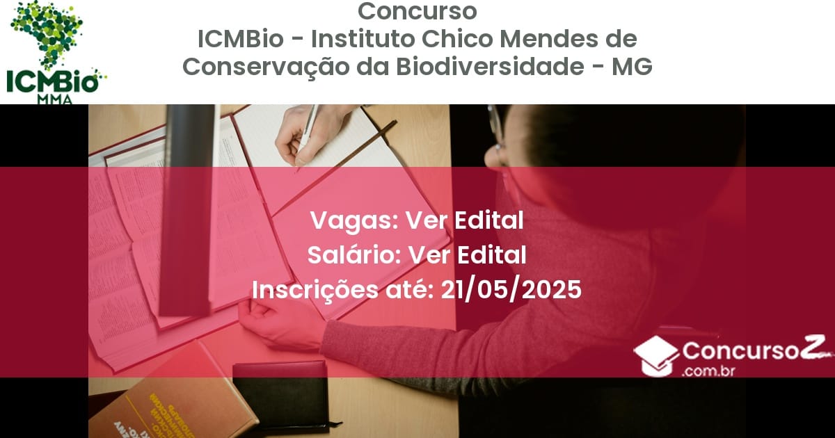 Concurso Público 2931 icmbio instituto chico mendes de conservacao da biodiversidade mg ver edital julho 2025