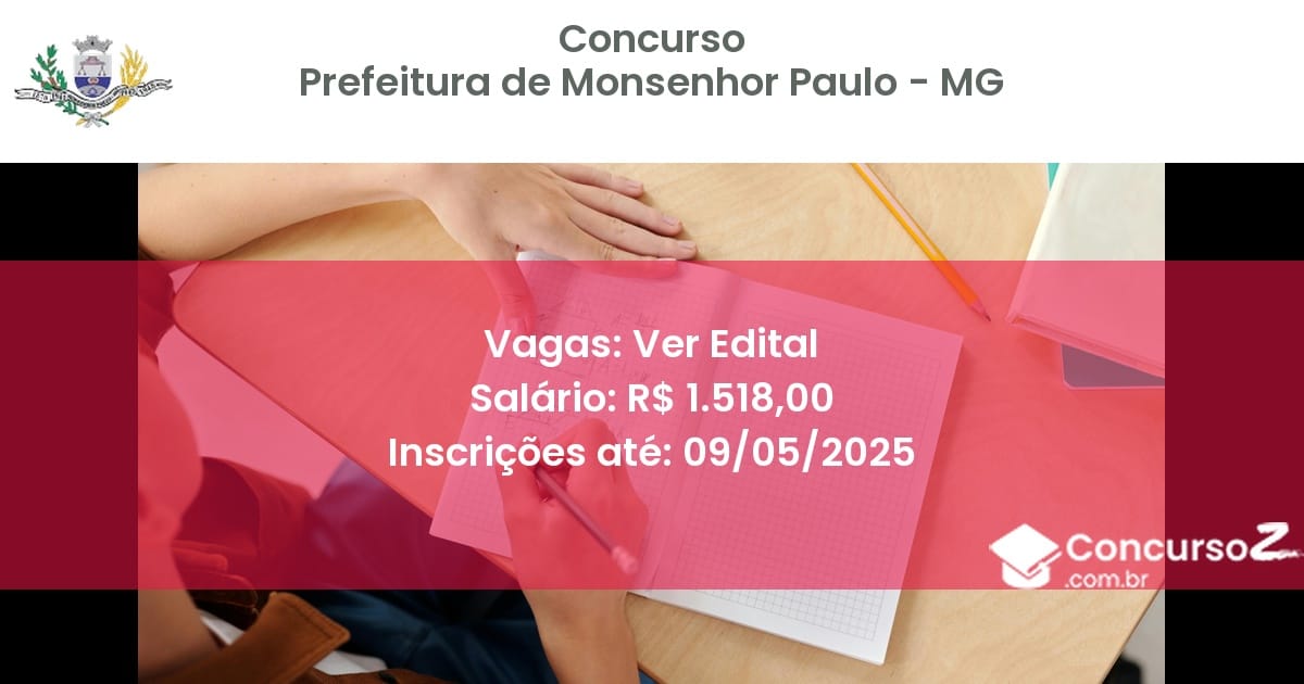 Concurso Público 2935 prefeitura de monsenhor paulo mg ver edital julho 2025