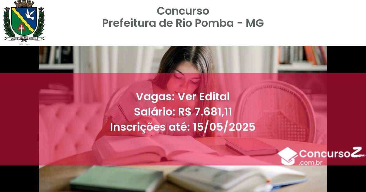 Concurso Público 2939 prefeitura de rio pomba mg ver edital julho 2025