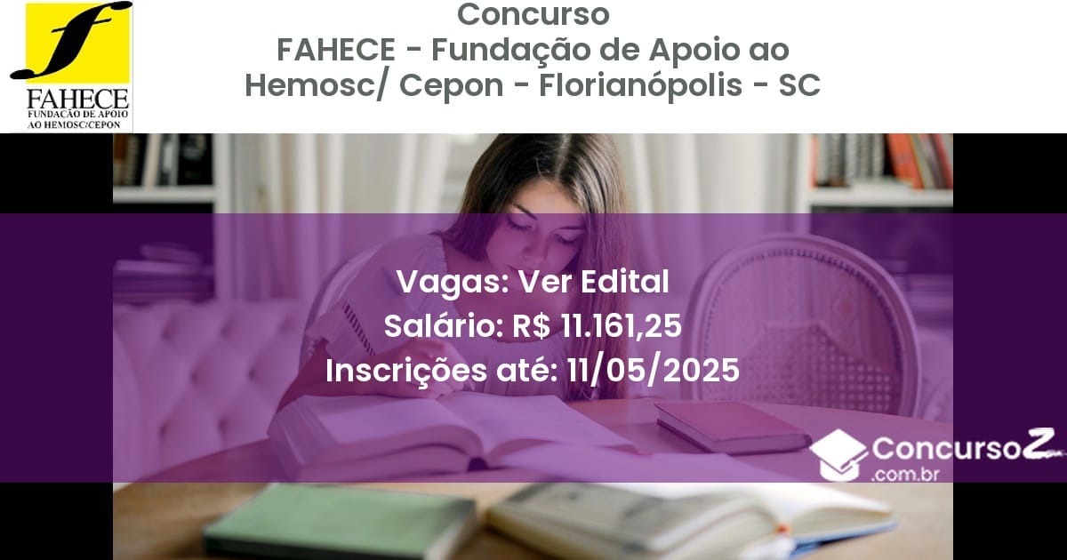 Concurso Público 2977 fahece fundacao de apoio ao hemosc cepon florianopolis sc ver edital julho 2025