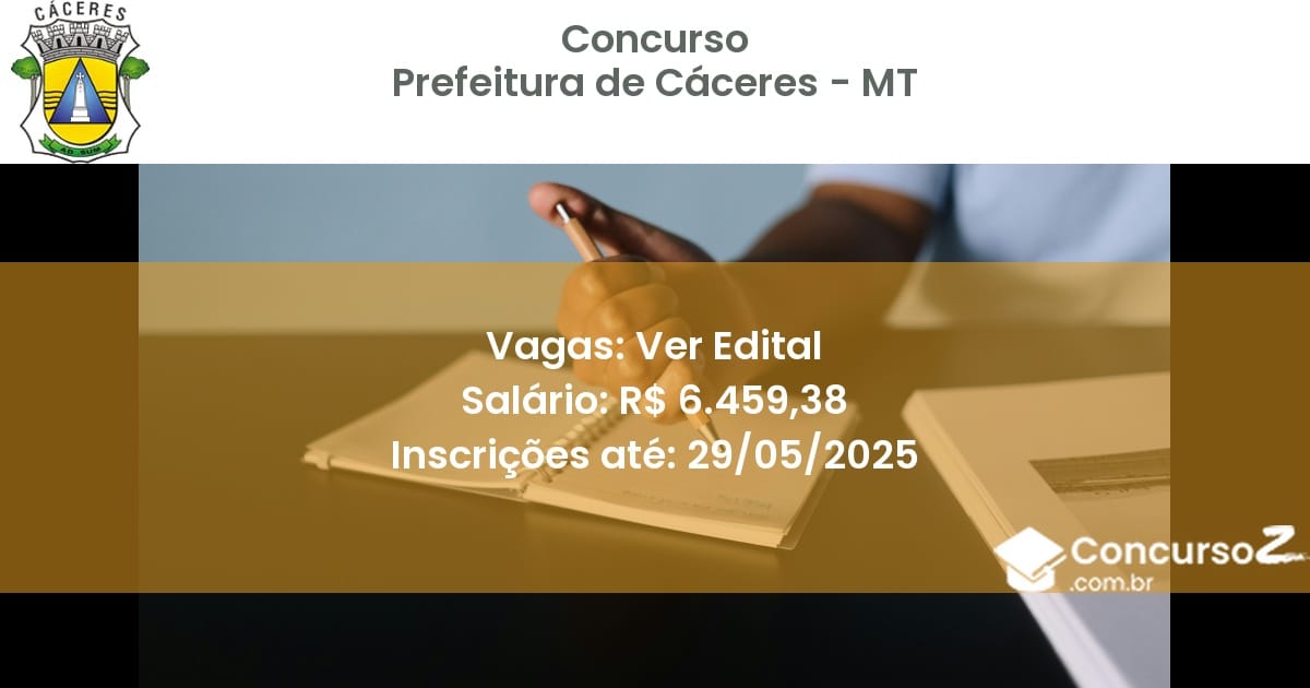 Concurso Público 2991 prefeitura de caceres mt ver edital junho 2025